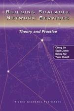 Building Scalable Network Services: Theory and Practice