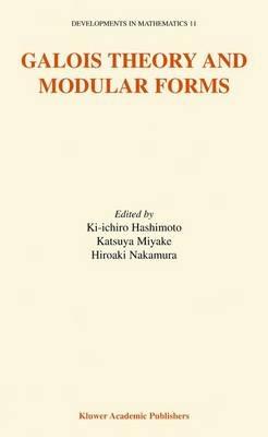 Galois Theory and Modular Forms - cover