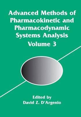 Advanced Methods of Pharmacokinetic and Pharmacodynamic Systems Analysis - cover