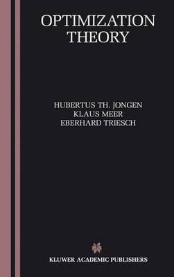 Optimization Theory - Hubertus Th. Jongen,Klaus Meer,Eberhard Triesch - cover