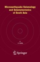 Microearthquake Seismology and Seismotectonics of South Asia