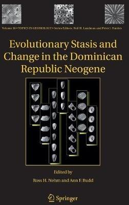 Evolutionary Stasis and Change in the Dominican Republic Neogene - cover