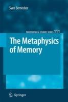 The Metaphysics of Memory - Sven Bernecker - cover