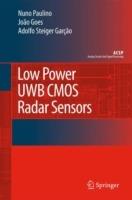 Low Power UWB CMOS Radar Sensors - Hervé Paulino,Joao Goes,Adolfo Steiger Garção - cover