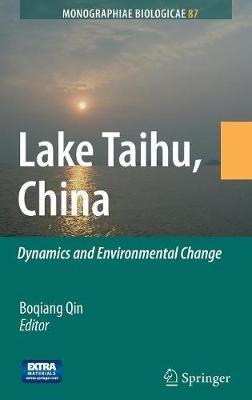 Lake Taihu, China: Dynamics and Environmental Change - cover