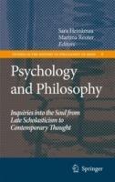 Psychology and Philosophy: Inquiries into the Soul from Late Scholasticism to Contemporary Thought - cover