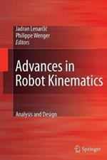 Advances in Robot Kinematics: Analysis and Design