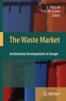 The Waste Market: Institutional Developments in Europe - cover