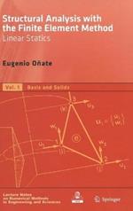 Structural Analysis with the Finite Element Method. Linear Statics: Volume 1: Basis and Solids