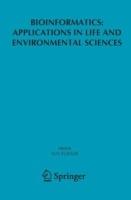 Bioinformatics: Applications in Life and Environmental Sciences - cover