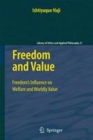 Freedom and Value: Freedom’s Influence on Welfare and Worldly Value - Ishtiyaque Haji - cover