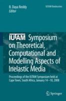 IUTAM Symposium on Theoretical, Computational and Modelling Aspects of Inelastic Media: Proceedings of the IUTAM Symposium held at Cape Town, South Africa, January 14-18, 2008 - cover