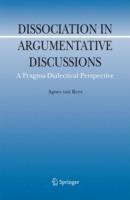 Dissociation in Argumentative Discussions: A Pragma-Dialectical Perspective - Agnes van Rees - cover