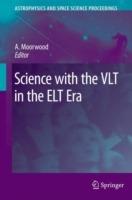 Science with the VLT in the ELT Era - cover