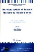 Harmonization of Seismic Hazard in Vrancea Zone: with Special Emphasis on Seismic Risk Reduction - cover
