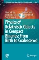 Physics of Relativistic Objects in Compact Binaries: from Birth to Coalescence - cover