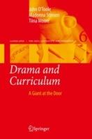 Drama and Curriculum: A Giant at the Door - John O'Toole,Madonna Stinson,Tiina Moore - cover