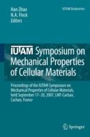 IUTAM Symposium on Mechanical Properties of Cellular Materials: Proceedings of the IUTAM Symposium on Mechanical Properties of Cellular Materials, held September 17-20, 2007, LMT-Cachan, Cachan, France - cover
