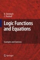 Logic Functions and Equations: Examples and Exercises - Bernd Steinbach,Christian Posthoff - cover