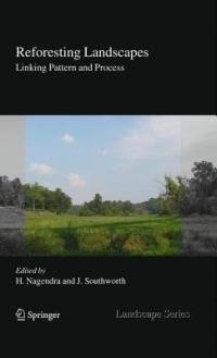 Reforesting Landscapes: Linking Pattern and Process - cover