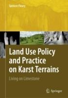 Land Use Policy and Practice on Karst Terrains: Living on Limestone - Spencer Fleury - cover