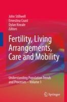 Fertility, Living Arrangements, Care and Mobility: Understanding Population Trends and Processes - Volume 1 - cover