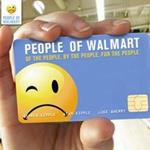 People of Walmart II: Shop and Awe