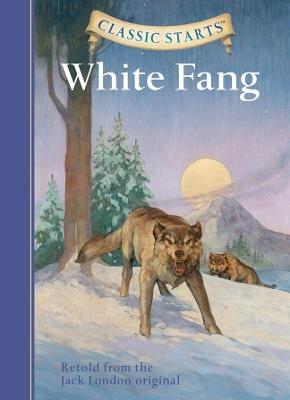 Classic Starts®: White Fang - Jack London - cover