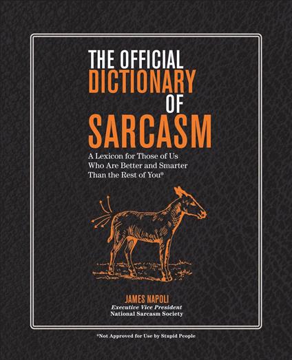 The Official Dictionary of Sarcasm