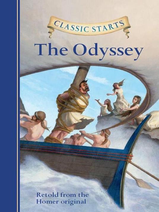 Classic Starts®: The Odyssey - Homer,Arthur Pober,Tania Zamorsky,Eric Freeberg - ebook