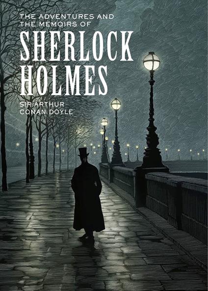 The Adventures and the Memoirs of Sherlock Holmes - Conan Doyle Sir Arthur,Scott Mckowen - ebook