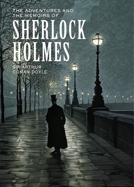 The Adventures and the Memoirs of Sherlock Holmes - Conan Doyle Sir Arthur,Scott Mckowen - ebook