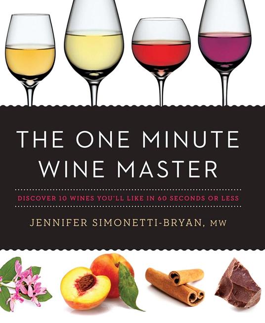 The One Minute Wine Master - Jennifer Simonetti-Bryan - ebook