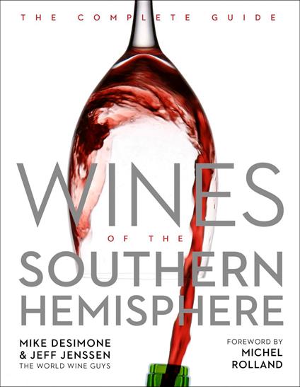 Wines of the Southern Hemisphere - Mike DeSimone,Jeff Jenssen - ebook