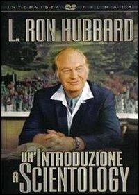 Un'introduzione a Scientology. DVD - L. Ron Hubbard - copertina