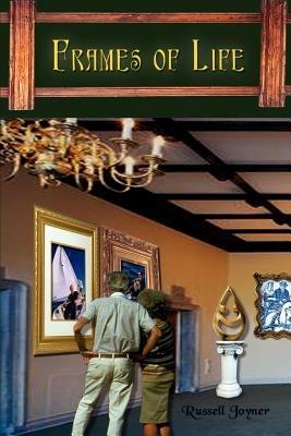 Frames of Life - Russell Joyner - cover