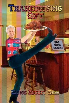 Thanksgiving Gift - Eloise Rodkey Rees - cover
