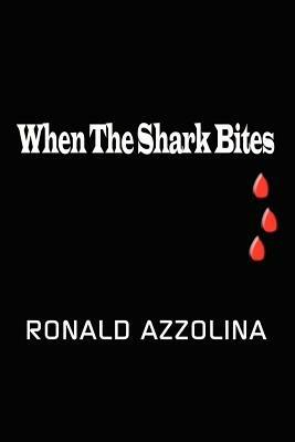 When the Shark Bites - Ronald Azzolina - cover