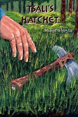 Tsali's Hatchet - Midge Shusta - cover