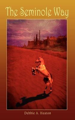 The Seminole Way - Debbie A. Heaton - cover