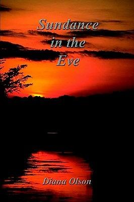 Sundance in the Eve - Diana Olson - cover