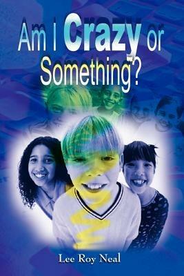 Am I Crazy or Something? - Lee Roy Neal - cover