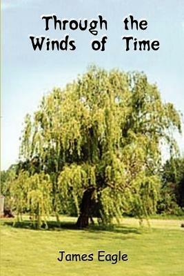 Through the Winds of Time - James Eagle - cover