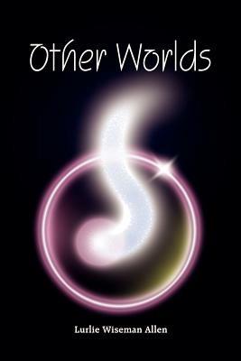 Other Worlds - Lurlie Wiseman Allen - cover