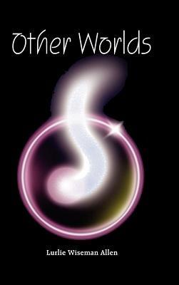 Other Worlds - Lurlie Wiseman Allen - cover