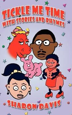 Tickle Me Time with Stories and Rhymes - Sharon Davis - cover