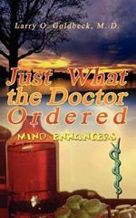 Just What the Doctor Ordered: Mind Enhancers