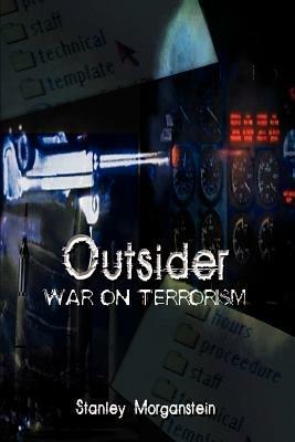 Outsider: War on Terrorism - Stanley Morganstein - cover