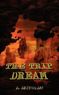 The Trip Dream - A. ABDESSLAM - cover