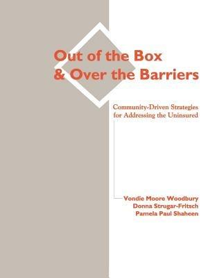 Out of the Box and Over the Barriers - Donna Strugar-Fritsch - cover